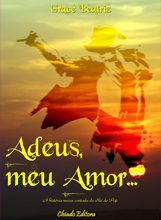 Adeus, Meu Amor...