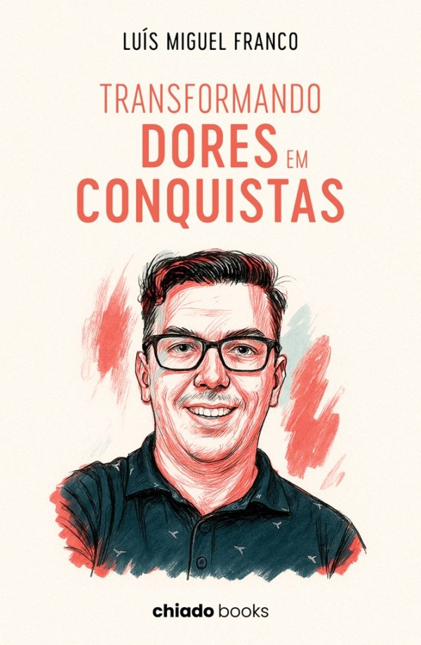 Transformando Dores em Conquistas