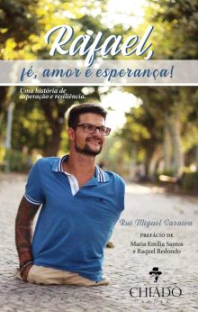 Rafael, fé, amor e esperança