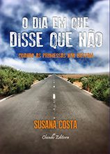 O Dia em que Disse que Não