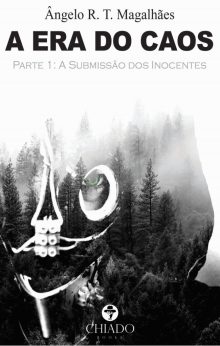 A Era do Caos - Parte 1: A Submissão dos Inocentes