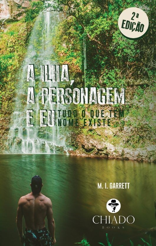 A Ilha, a personagem e eu