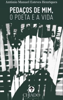 Pedaços de Mim, o Poeta e a Vida