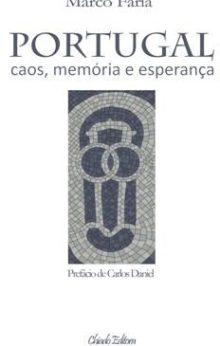 Portugal: Caos, Memória e Esperança
