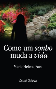 Como Um Sonho Muda a Vida