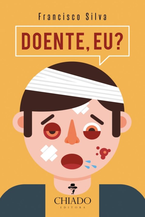 Doente, eu?