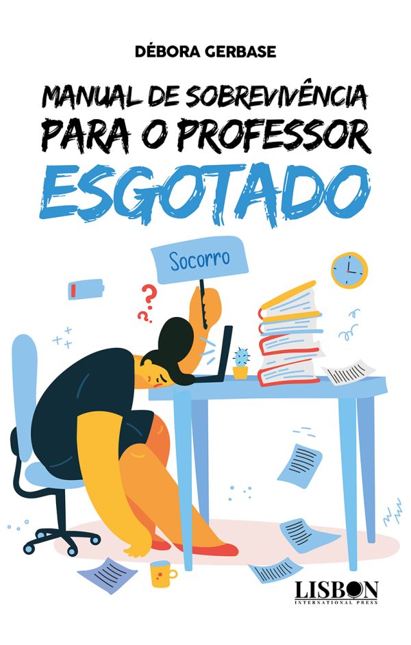 Manual de sobrevivência para o professor esgotado