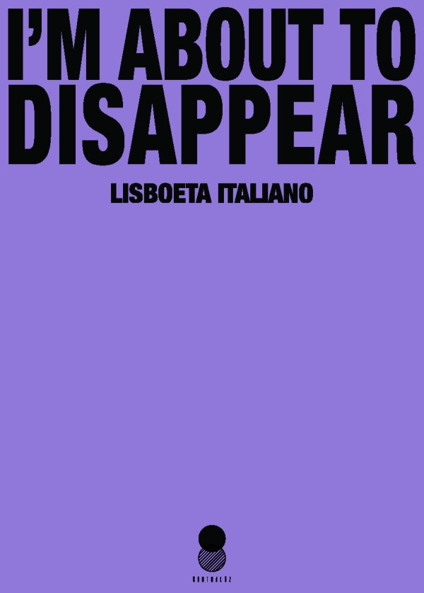 I´m about to disappear