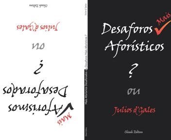 Mais Aforismos Desaforados ou Desaforos Mais Aforísticos ?