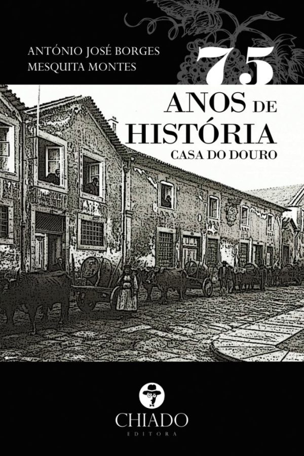 75 Anos de História - Casa do Douro