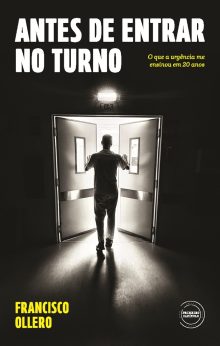Antes de Entrar no Turno - O que a urgência me ensinou em 20 anos
