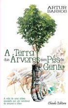 A Terra das Árvores com Pés de Gente