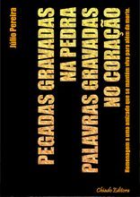 Pegadas Gravadas na Pedra, Palavras Gravadas no Coração