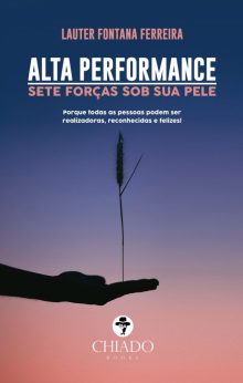 Alta Performance - Sete forças sob sua pele