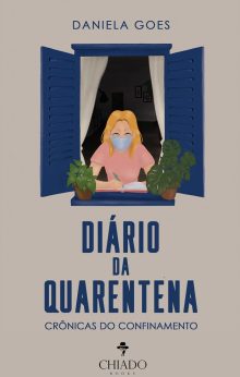 Diário da Quarentena - Crônicas do Confinamento