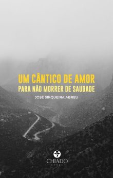 Um cântico de amor para não morrer de saudade