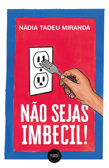 Não sejas imbecil!