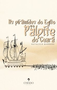 As pirâmides do Egito e o palpite do Ceará