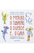 O Menino, o Tubarão, o Duende e...a Gata