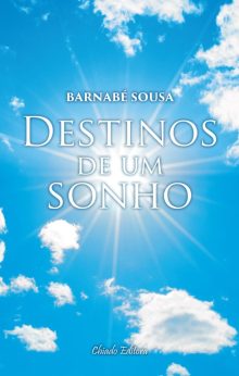 Destinos de Um Sonho