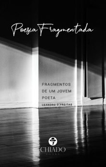 Poesia Fragmentada, Fragmentos de um Jovem Poeta