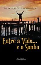 Entre a vida...e o Sonho