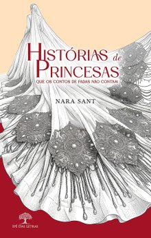 Histórias de princesas que os contos de fadas não contam