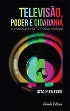 Televisão, Poder e Cidadania