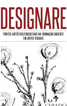 Designare: pontes artísticos/educativas na formação docente em artes visuais