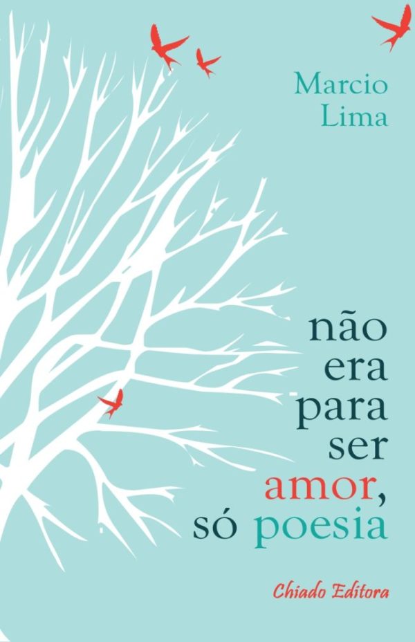 Não Era Para Ser Amor, Só Poesia
