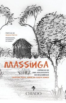 Massinga - Crónicas de uma adolescente em Moçambique