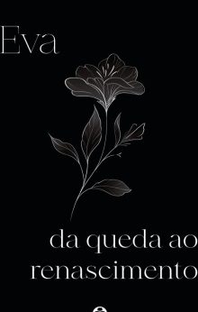 Eva - Da queda ao renascimento