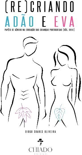 (Re)criando Adão e Eva: Papéis de género na educação das crianças portuguesas (séc. XVIII)
