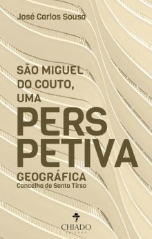 São Miguel do Couto, Uma Perspetiva Geográfica