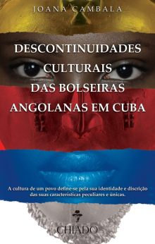 Descontinuidades Culturais das Bolseiras Angolanas em Cuba