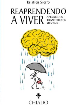 Reaprendendo a Viver – Apesar dos Transtornos Mentais