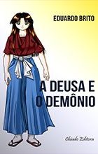 A Deusa e o Demônio
