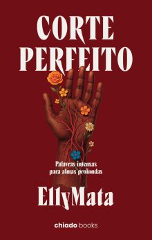 Corte Perfeito - Palavras intensas para almas profundas