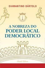 A Nobreza do Poder Local Democrático