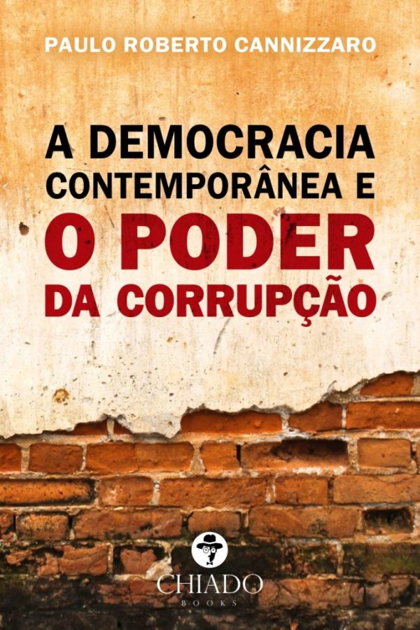 A Democracia Contemporânea e o Poder da Corrupção
