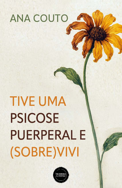 Tive uma psicose puerperal e (sobre)vivi