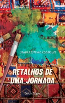 Retalhos de Uma Jornada