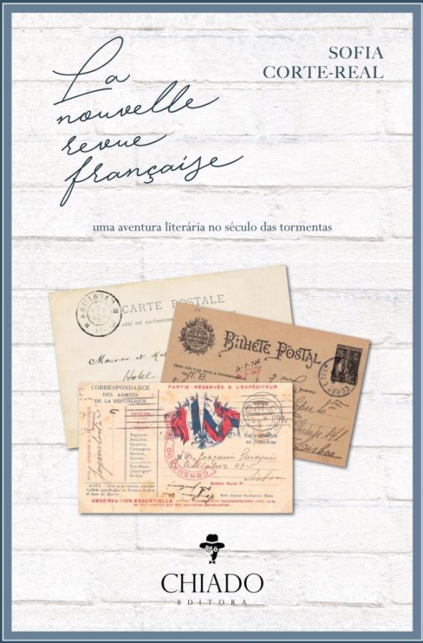 La Nouvelle Revue Française - Uma Aventura Literária no Século das Tormentas