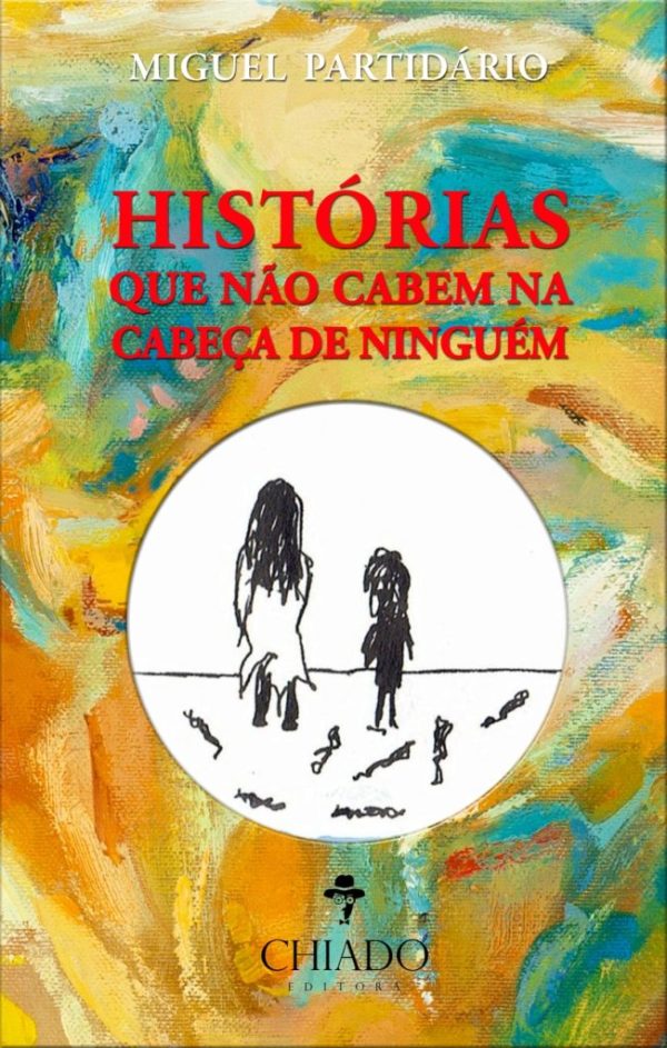Histórias Que Não Cabem na Cabeça de Ninguém