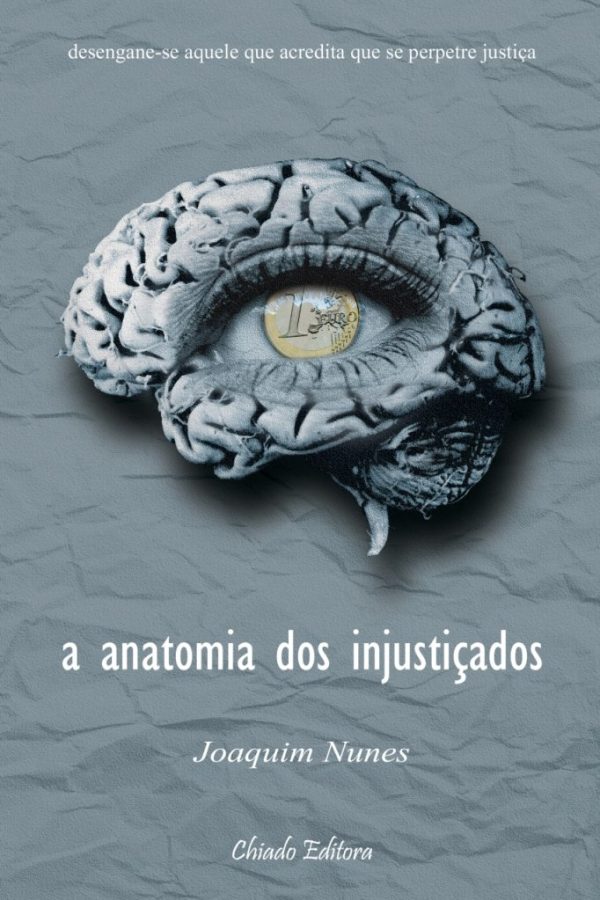 Anatomia dos Injustiçados
