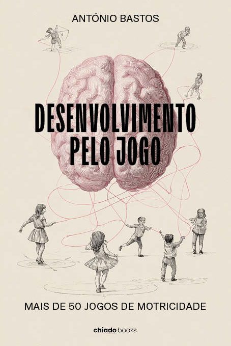 Desenvolvimento pelo Jogo (mais de 50 jogos de motricidade)
