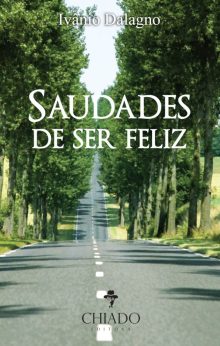 Saudades de Ser Feliz