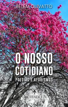 O nosso cotidiano - Poesias e aforismos