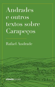 Andrades e outros textos sobre Carapeços