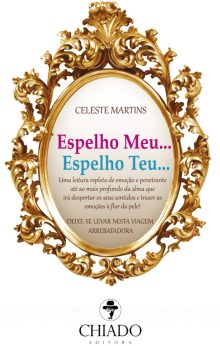 Espelho Meu, Espelho Teu